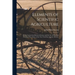 Elements of Scientific Agriculture: or the Connection Between Science and the Art of Practical Farming, Prize Essay of the New York Stat Agricul. Soci