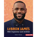 Lebron James: NBA Superstar and Activist