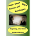 Super Short Scenes and Monologues Vol. 1