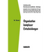 Organisation Komplexer Entscheidungen