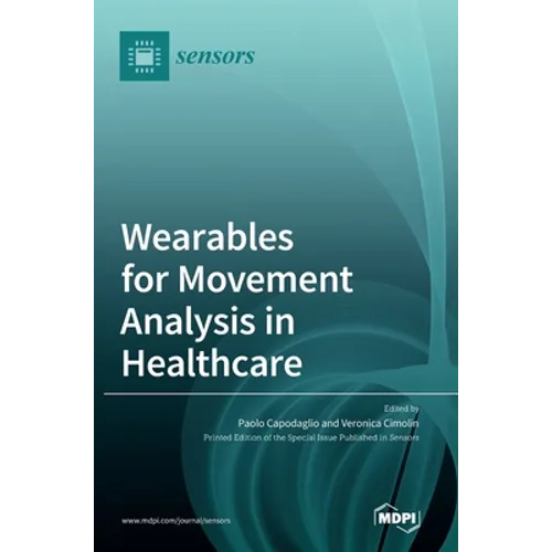 Wearables for Movement Analysis in Healthcare