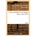 Cours Pratique de la Langue Latine, Cinquième Classe Tome 1