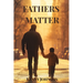 Fathers Matter
