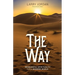 The Way: Meaningful Spirituality for a Modern World