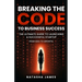 Breaking The Code To Business Success; The Ultimate Guide To Launching A Successful Startup