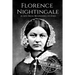 Florence Nightingale: A Life From Beginning to End