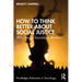 How to Think Better About Social Justice: Why Good Sociology Matters