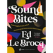 Sound Bites: The Bendy Path of Classical Music from Ancient Greece to Today from Your Favourite ABC Classic Presenter of Weekend Breakfast and Best