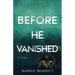 Before He Vanished
