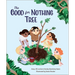 The Good for Nothing Tree