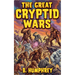 The Great Cryptid Wars