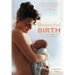 Beautiful Birth: Practical Techniques to Help You Enjoy Your Birth