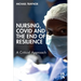 Nursing, COVID and the End of Resilience: A Critical Approach