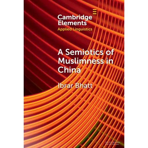 A Semiotics of Muslimness in China