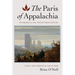 The Paris of Appalachia: Pittsburgh in the Twenty-First Century