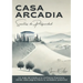 Casa Arcadia, semillas de prosperidad: Un viaje del miedo a la confianza financiera, donde cada página libera tu verdadero potencial