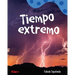 Tiempo Extremo: A Wordless Nonfiction Book