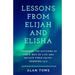 Lessons From Elijah and Elisha