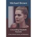 Unraveling Elizabeth Haysom: A Tale of Deceit, Murder, and Redemption