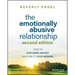 The Emotionally Abusive Relationship: How to Stop Being Abused and How to Stop Abusing
