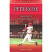 Pete Rose: Baseball's Charlie Hustle