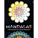 Mandalas coloring book for adults relaxation: 100 Unique Intricate Mandalas, flower Mandalas, Geometric Mandalas, Animal Mandalas, Cat Mandalas and mu