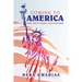 Coming to America: Early Life in America and Citizenship