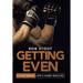 Getting Even: Countering Life's Hard Knocks