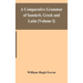 A comparative grammar of Sanskrit, Greek and Latin (Volume I)