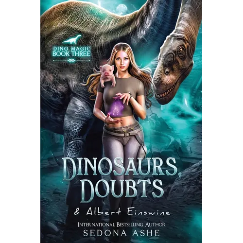Dinosaurs, Doubts & Albert Einswine