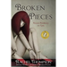 Broken Pieces: Essays Inspired by Life