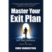 Master Your Exit Plan: Sell Your Business, Preserve Your Legacy, 2nd Edition