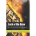 Luck of the Draw: Where luck and fate collide in a thrilling new novel!