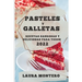 Pasteles Y Galletas 2022: Recetas Sabrosas Y Deliciosas Para Todos