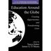 Education Around the Globe: Creating Opportunities and Transforming Lives