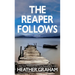 The Reaper Follows