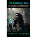 The Alexandria Code: An Isabella Carter Adventure