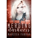 Merging Darkness: A Reverse Harem Romance