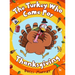 The Turkey Who Came for Thanksgiving: A funny picture book for Thanksgiving