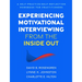 Experiencing Motivational Interviewing from the Inside Out: A Self-Practice/Self-Reflection Workbook for Practitioners