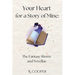 Your Heart For a Story of Mine: the Fantasy Shorts and Novellas