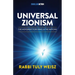 Universal Zionism: The Movement Powering Today's Jewish-Christian Alliance