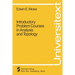 Introductory Problem Courses in Analysis and Topology