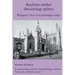 Asylum under dreaming spires: Refugees' lives in Cambridge