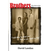Brothers from time to time: 'I asked them to shoot you.' 'And so you saved my life.'