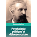 Psychologie politique et défense sociale
