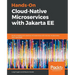 Hands-On Cloud-Native Microservices with Jakarta EE
