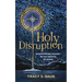 Holy Disruption: Discovering Advent in the Gospel of Mark