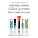 Optimizing Health and Cancer Outcomes with Functional Medicine