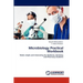 Microbiology Practical Workbook